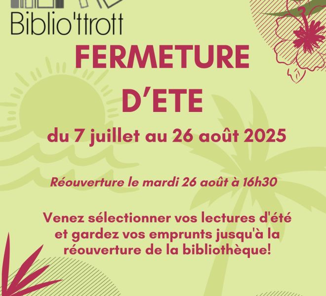 Fermeture Bibliothèque Lecture Publique Congés d'été