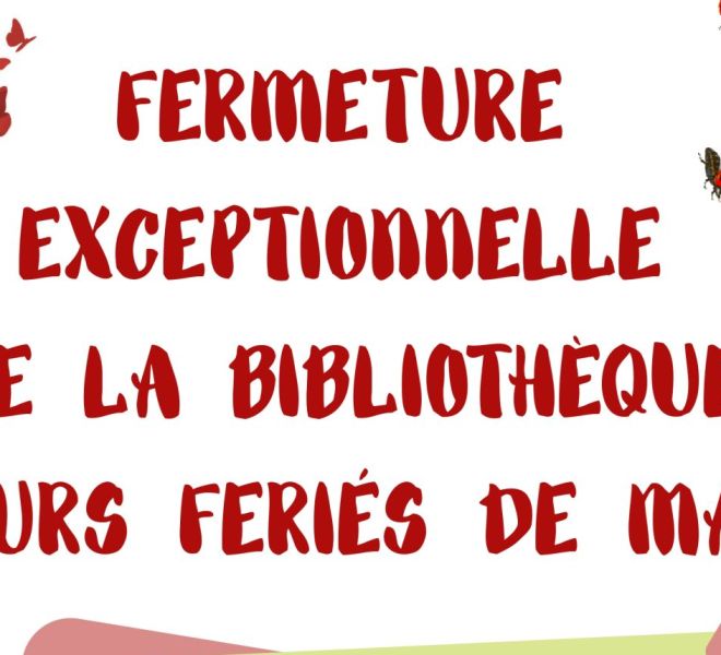 Fermeture Bibliothèque Lecture Publique